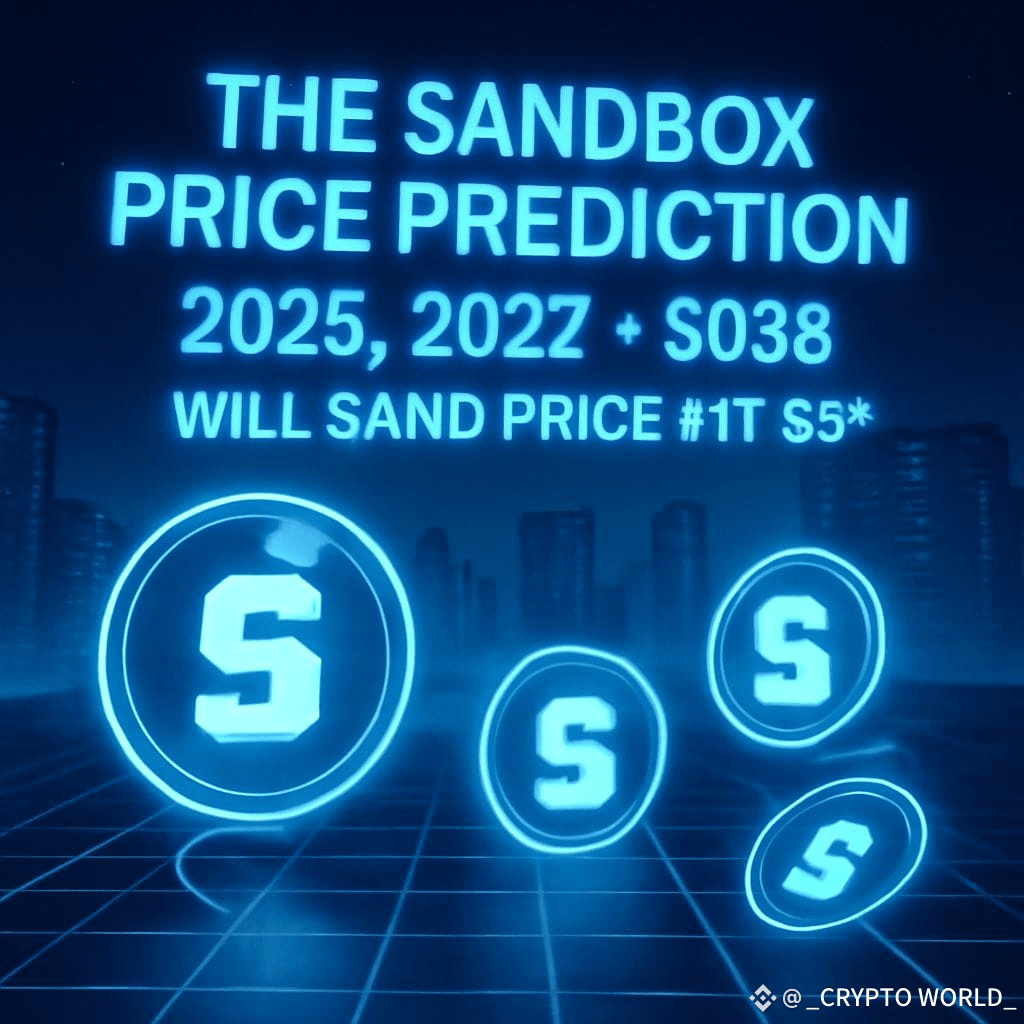 The Sandbox Price Prediction 2025, 2026 – 2030: Will SAND Pr | _CRYPTO  WORLD_ on Binance Square