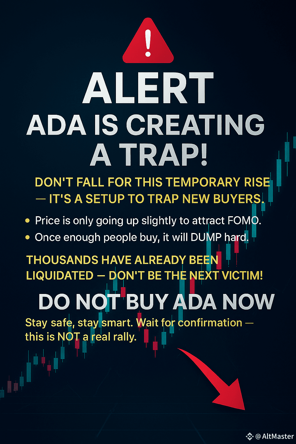 ADA 🚨 ALERT ADA is creating a TRAP! 🚨 Don’t fall for th AltMaster