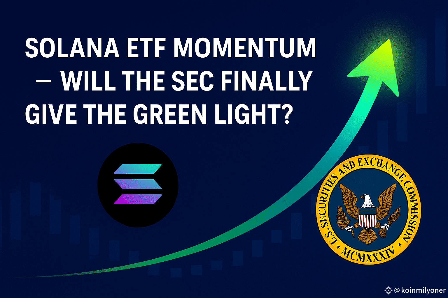 Solana ETF Momentum 🚀 – Will the SEC Finally Give the Green | koinmilyoner  on Binance Square