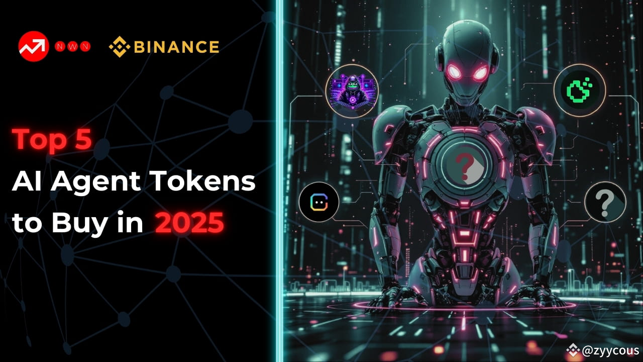 Top 5 AI Agent Tokens to Watch in 2025 | NWN Labs on Binance Square