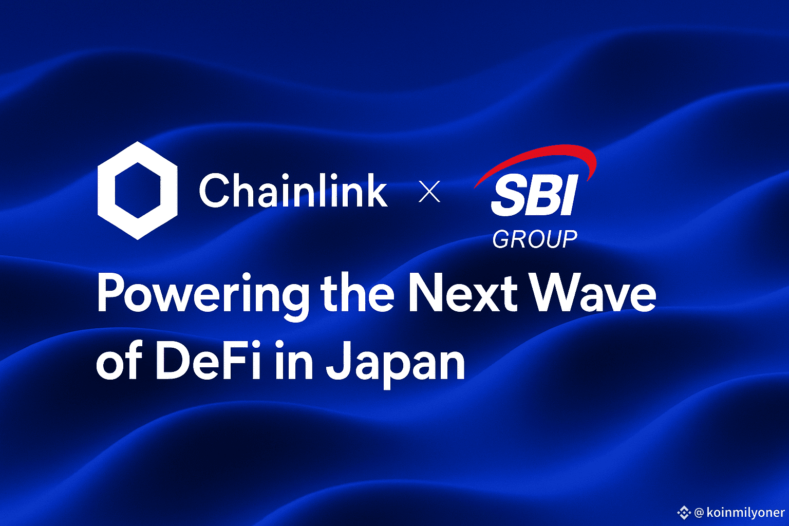 🔗 Chainlink x SBI Group — Powering the Next Wave of DeFi in | koinmilyoner  on Binance Square