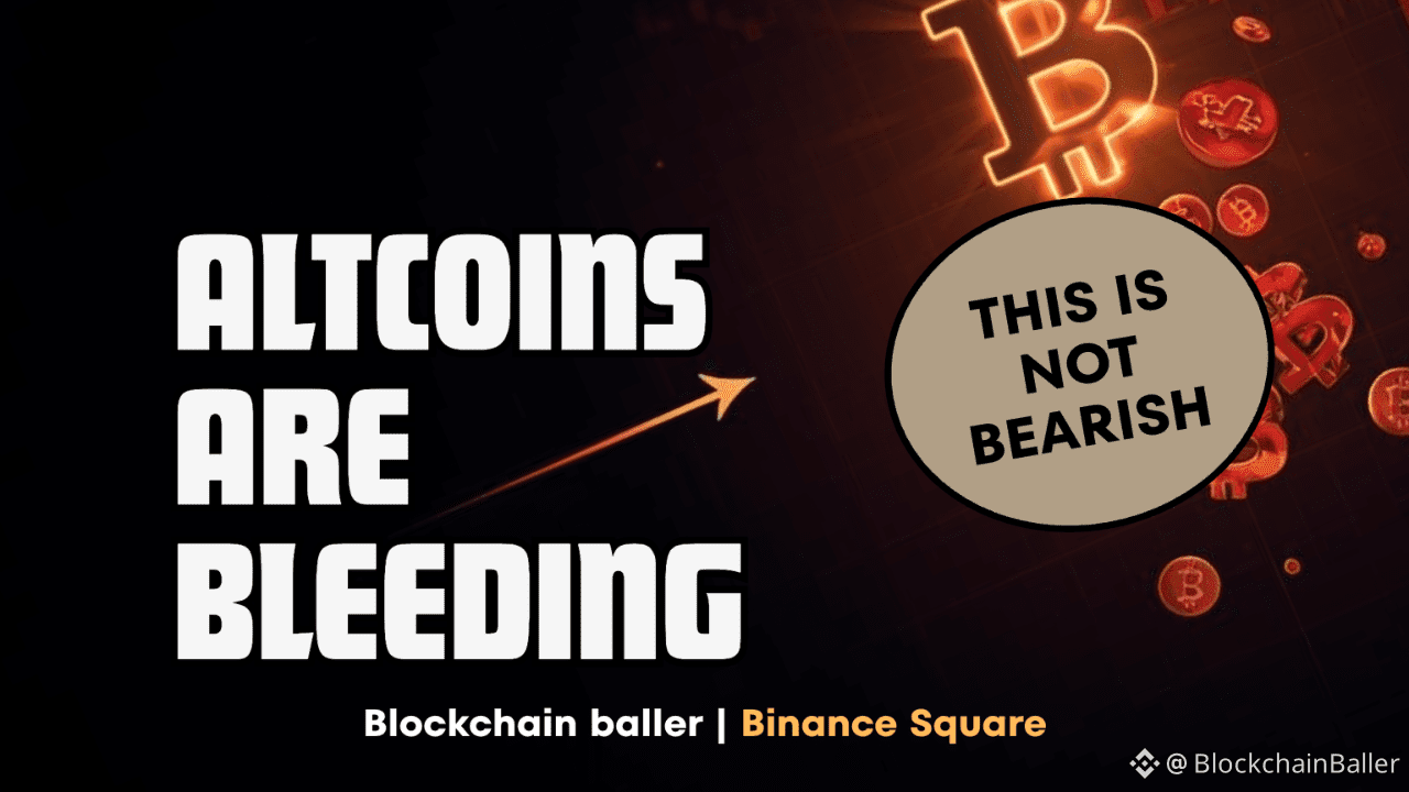 Altcoins Are Bleeding, But the Market Is Doing Something Else |  BlockchainBaller on Binance Square