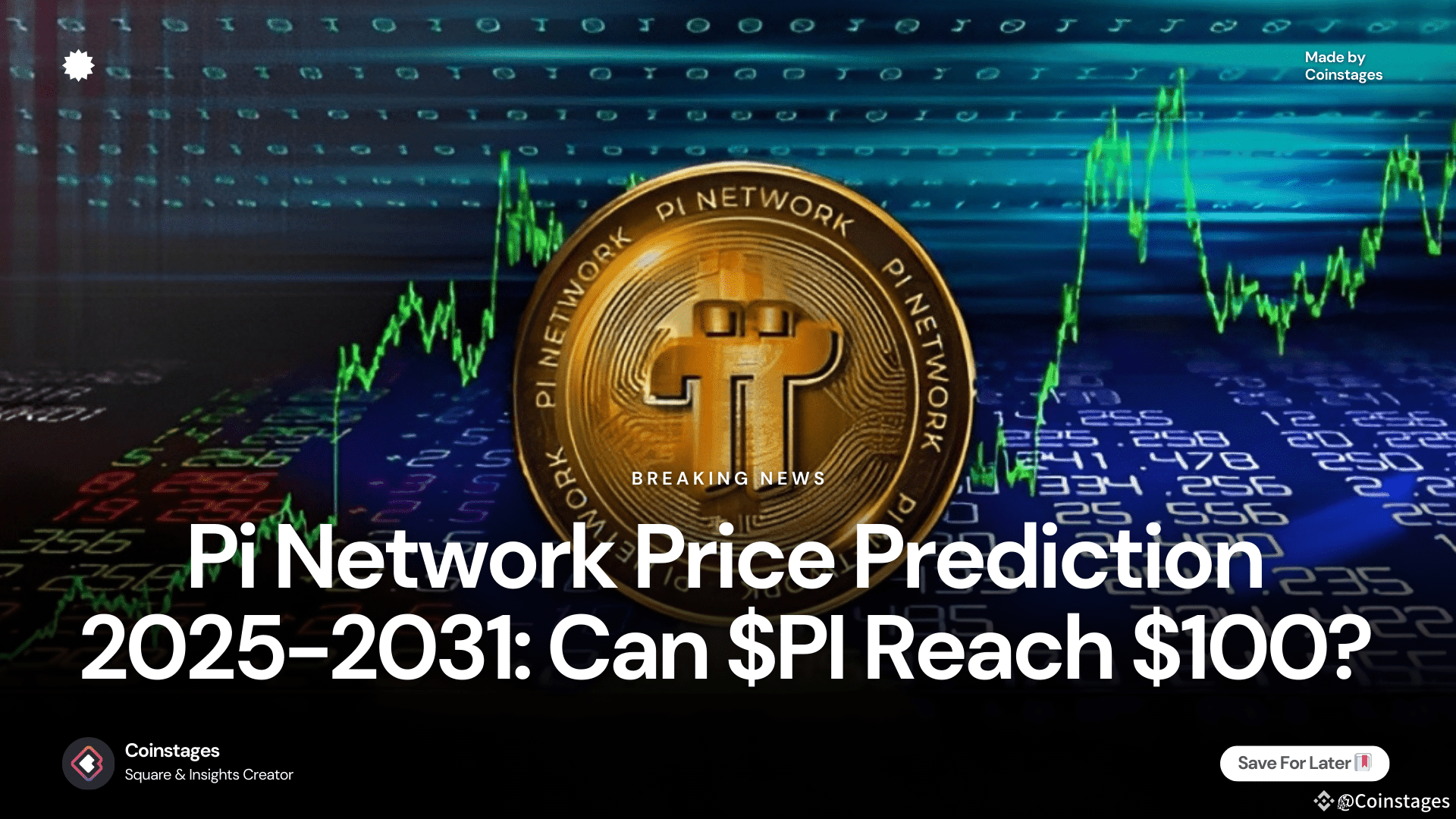 Pi Network Price Prediction 2025-2031: Can $PI Reach $100? | Coinstages on  Binance Square