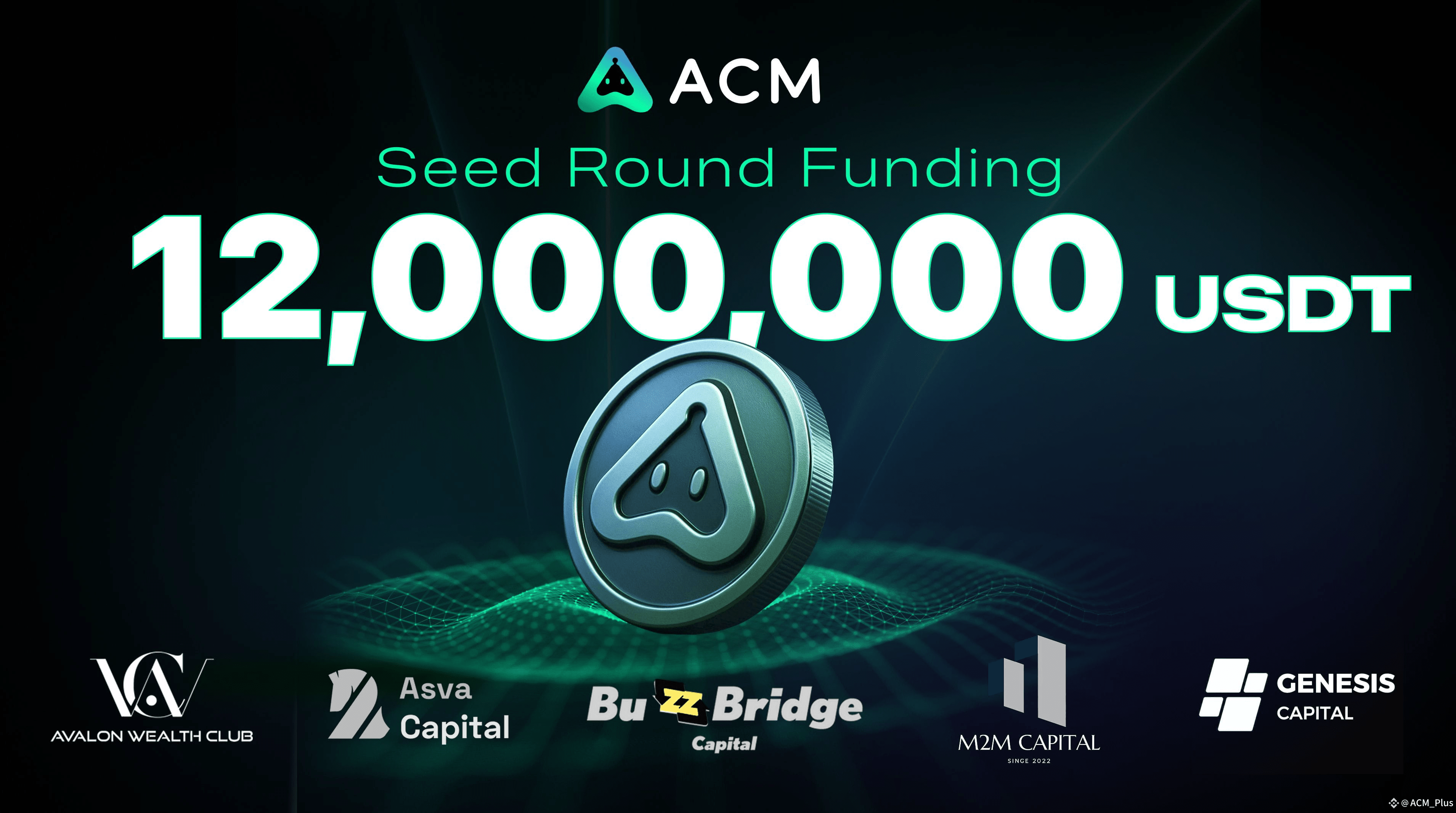 🔥 $12M Raised. Backed by Giants. AI Cross Matrix (ACM) has | ACM_Plus on  Binance Square