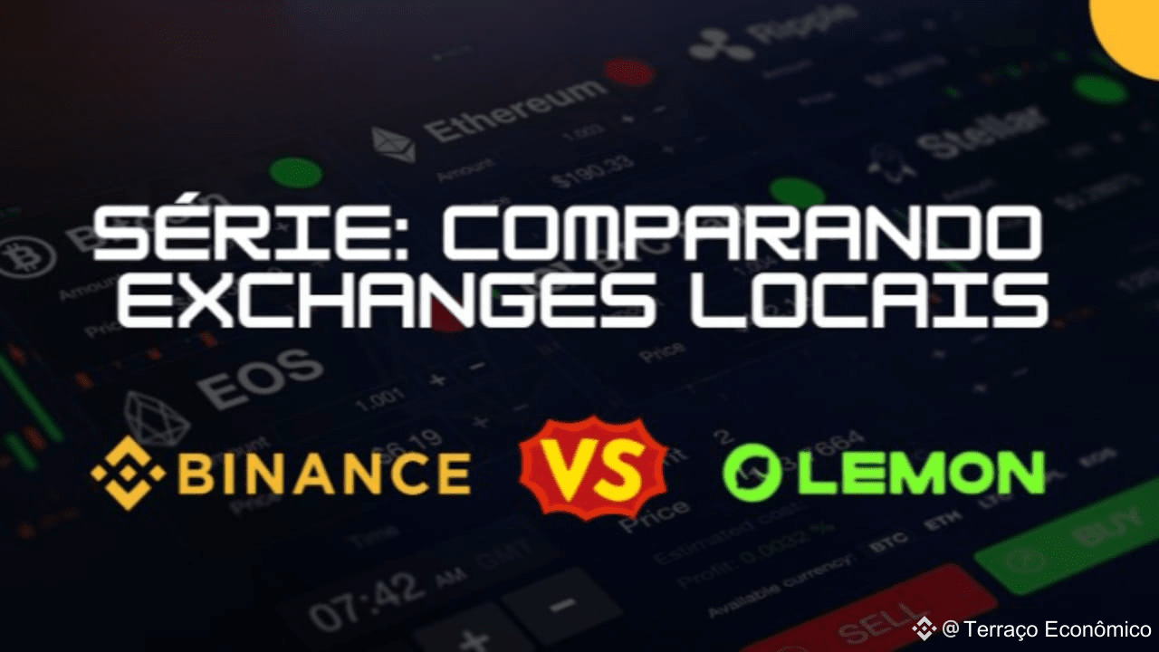 Binance vs Lemon (2025): which exchange offers the best rates, features,  and experience? | Terraço Econômico on Binance Square