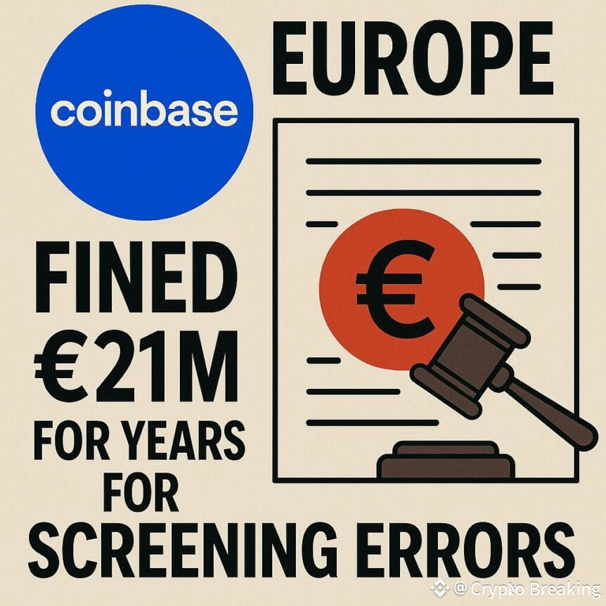 Coinbase Europe Fined €21m For Years For Screening Errors