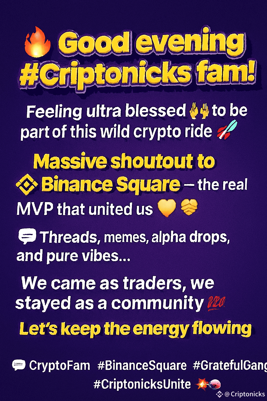 🔥 𝗚𝗼𝗼𝗱 𝗘𝘃𝗲𝗻𝗶𝗻𝗴 #𝗖𝗿𝗶𝗽𝘁𝗼𝗻𝗶𝗰𝗸𝘀 𝗙𝗮𝗺!   | Criptonicks  på Binance Square