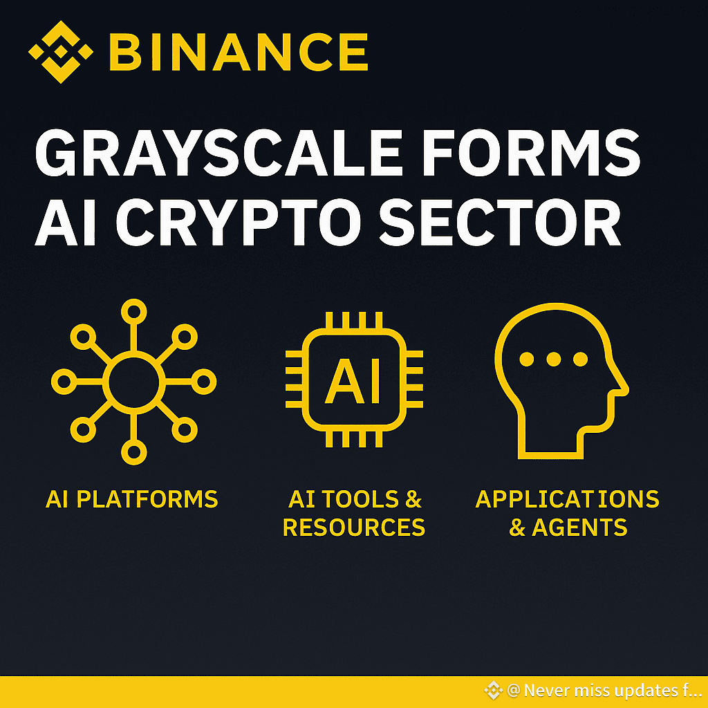 🚀 Grayscale Launches “AI Crypto Sector” – A $21B | Never miss updates from  us on Binance Square