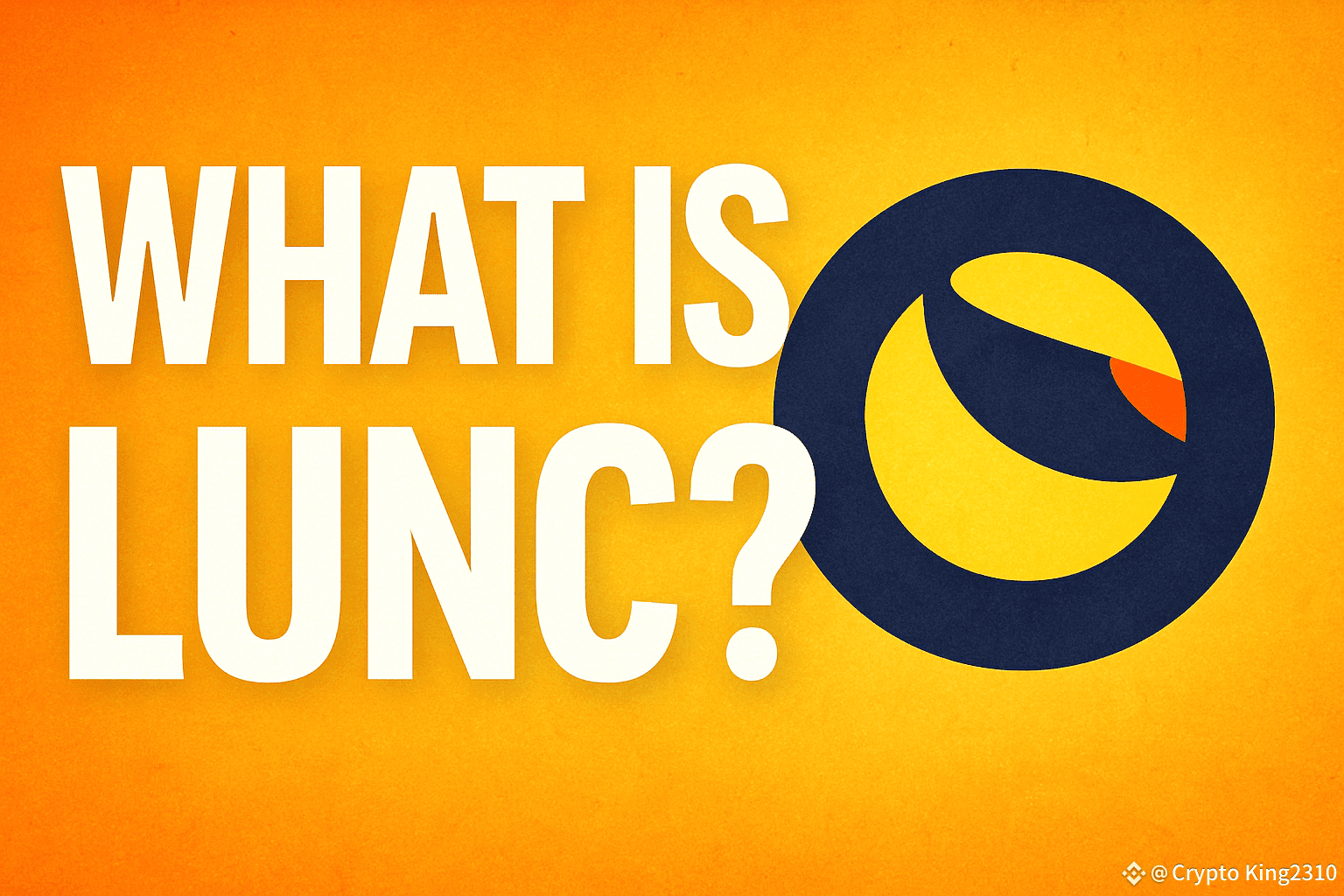 The Story Behind LUNA Classic (LUNC) 🌍 Back in 2022, the c | Yousuf  khan2310 on Binance Square