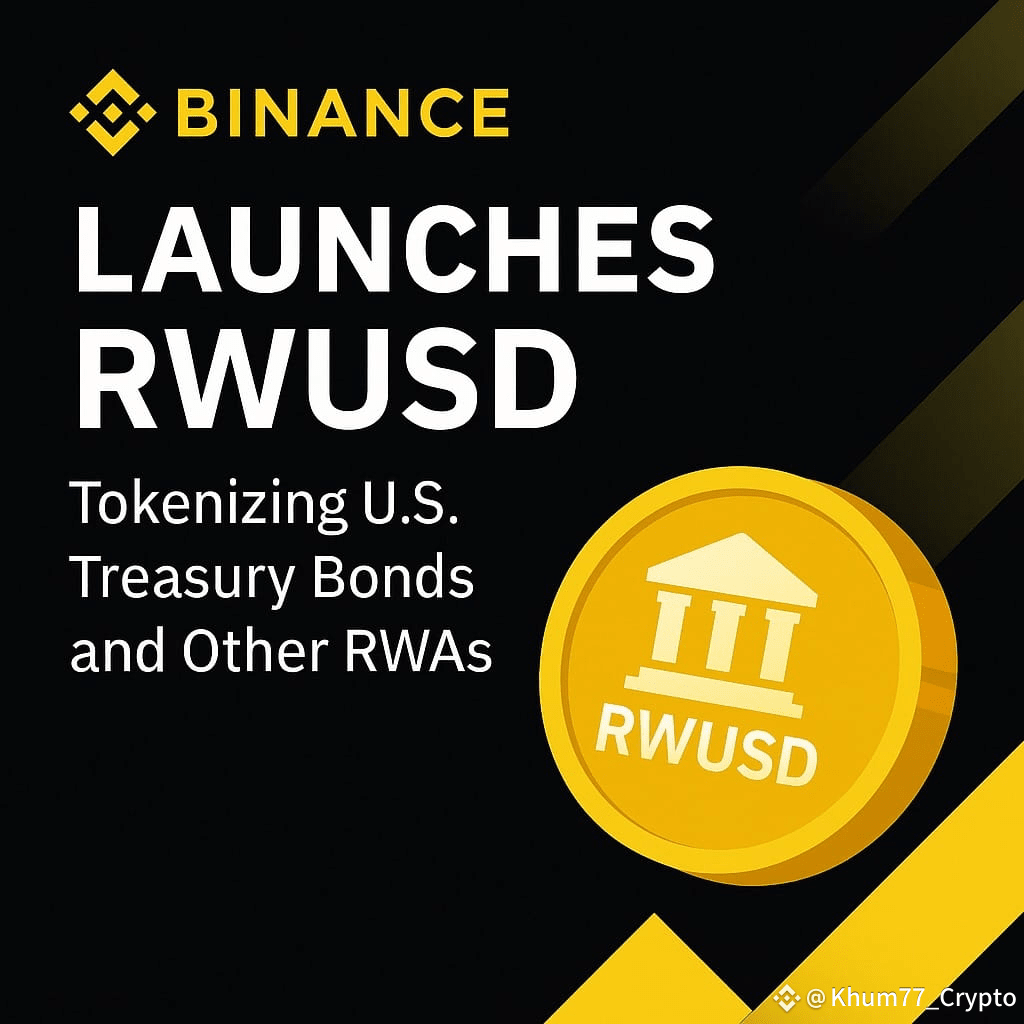 BNB Binance has launched a new product called RWUSD on | Khum77_Crypto on  Binance Square