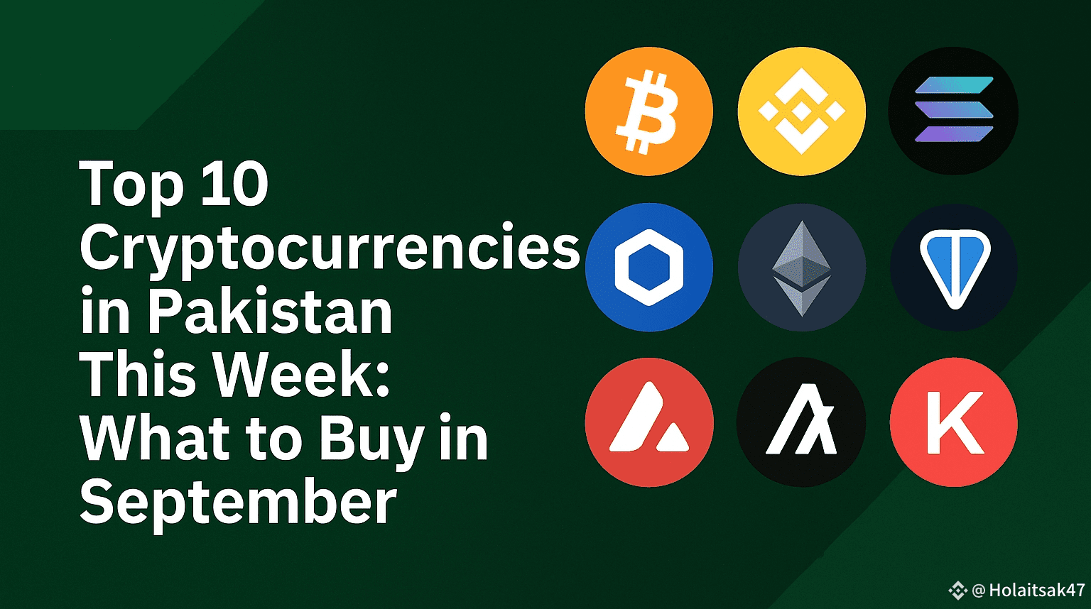 Top 10 Cryptocurrencies in Pakistan This Week — What to Buy in September |  Holaitsak47 on Binance Square
