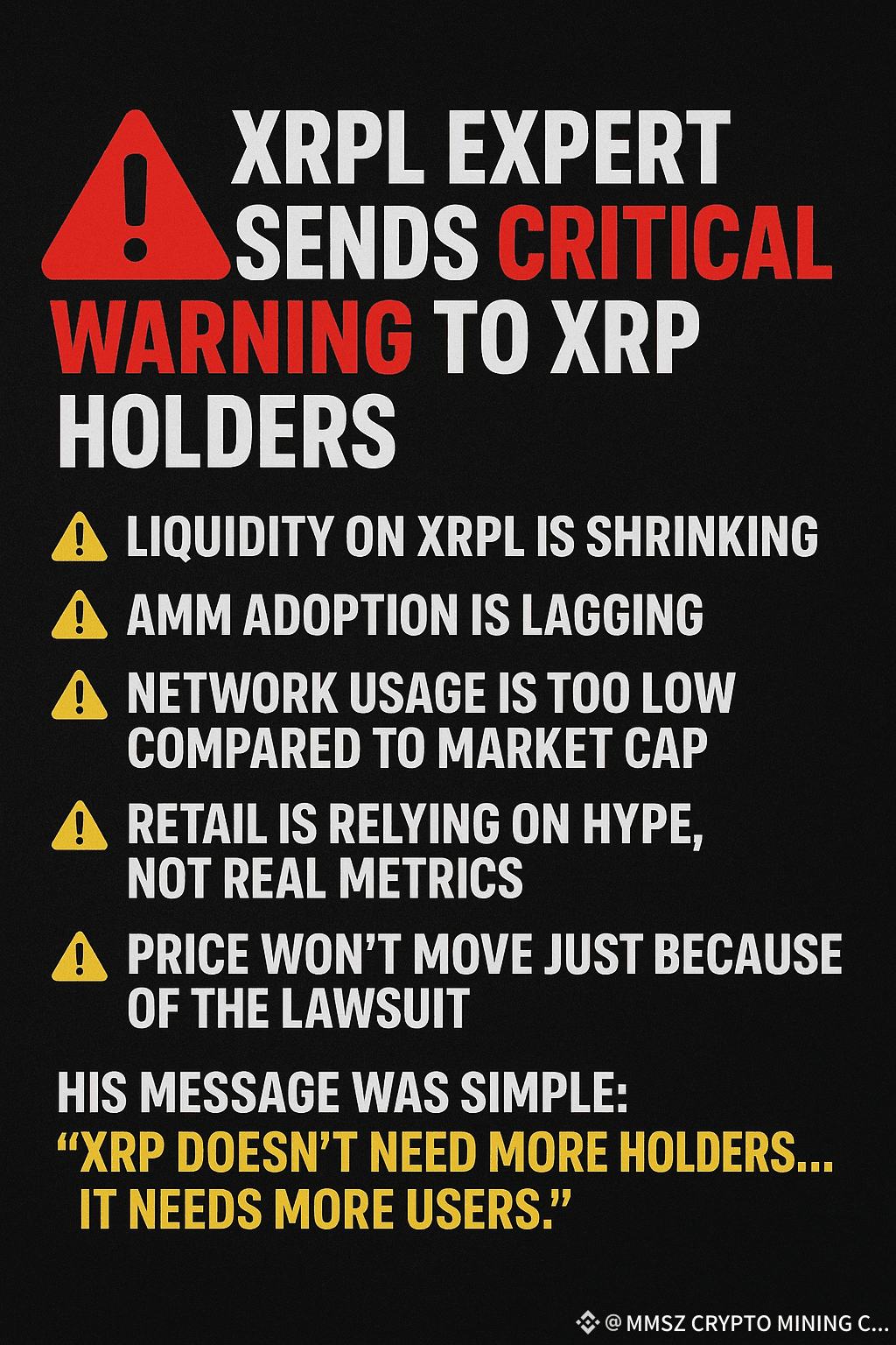 🚨 XRPL Expert Sends Critical Warning to XRP Holders 🚨 One | MMSZ CRYPTO  MINING COMMUNITY on Binance Square