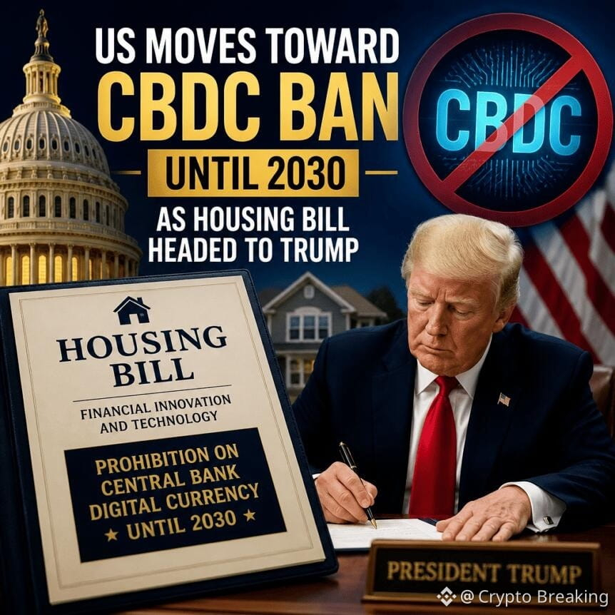 Us Moves Toward Cbdc Ban Until 2030 As Housing Bill Headed To Trump