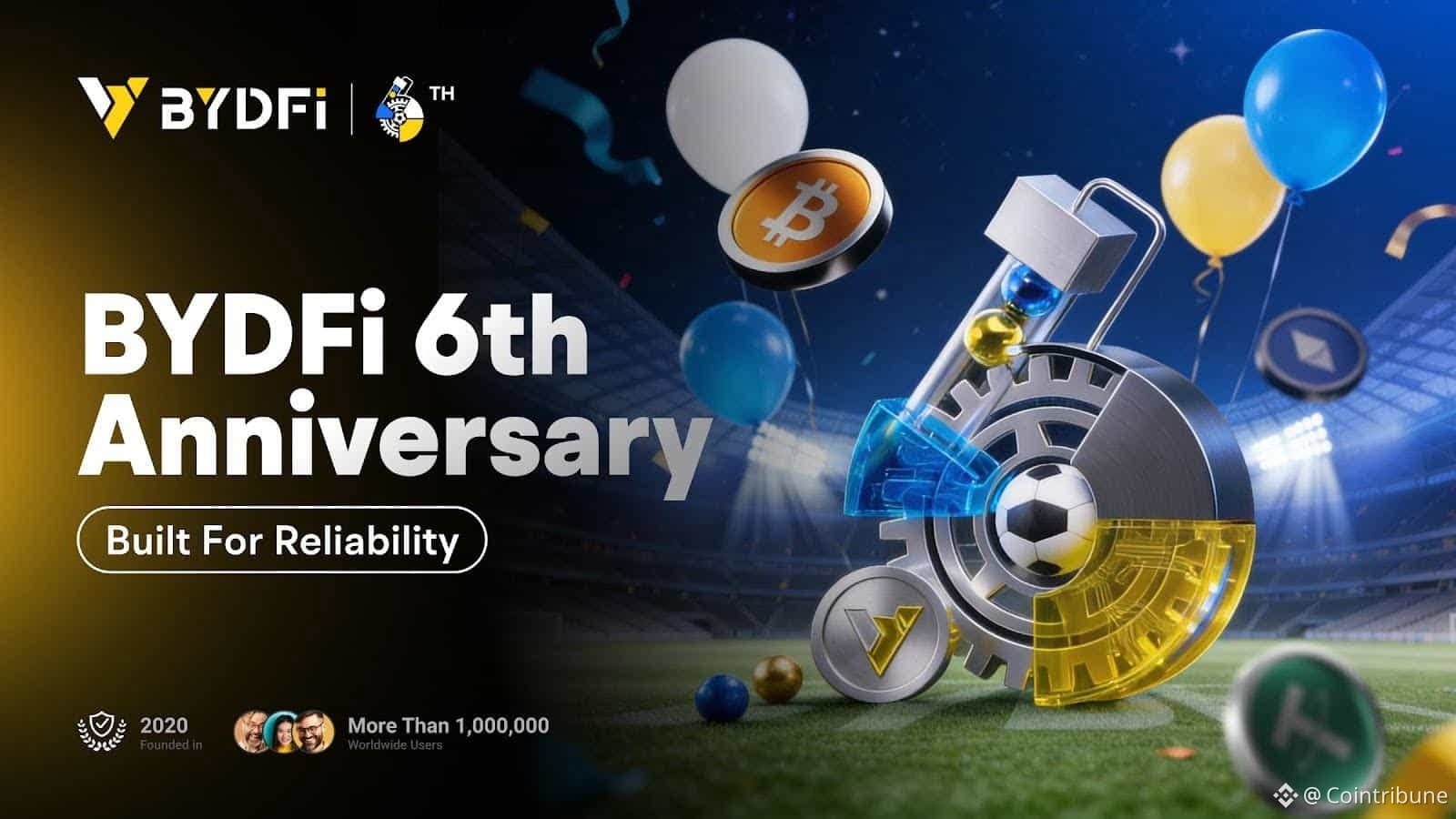 Bannière promotionnelle du 6e anniversaire de BYDFi avec des pièces crypto, des ballons et un mécanisme sur un terrain de football, mettant en avant la fiabilité et la croissance.