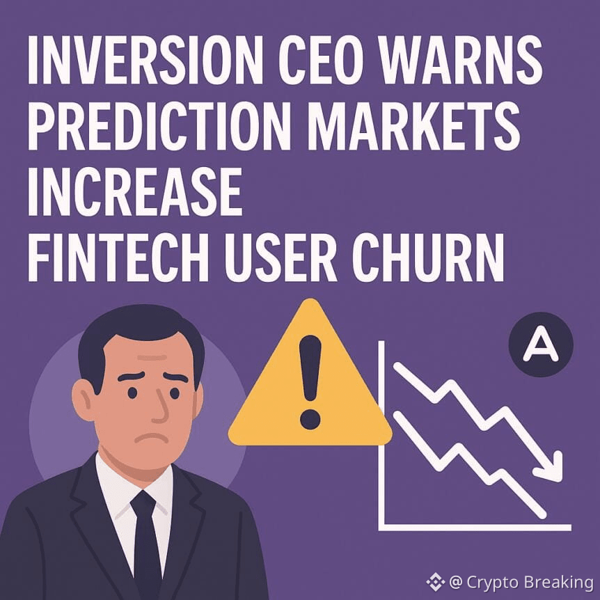 Inversion Ceo Warns Prediction Markets Increase Fintech User Churn