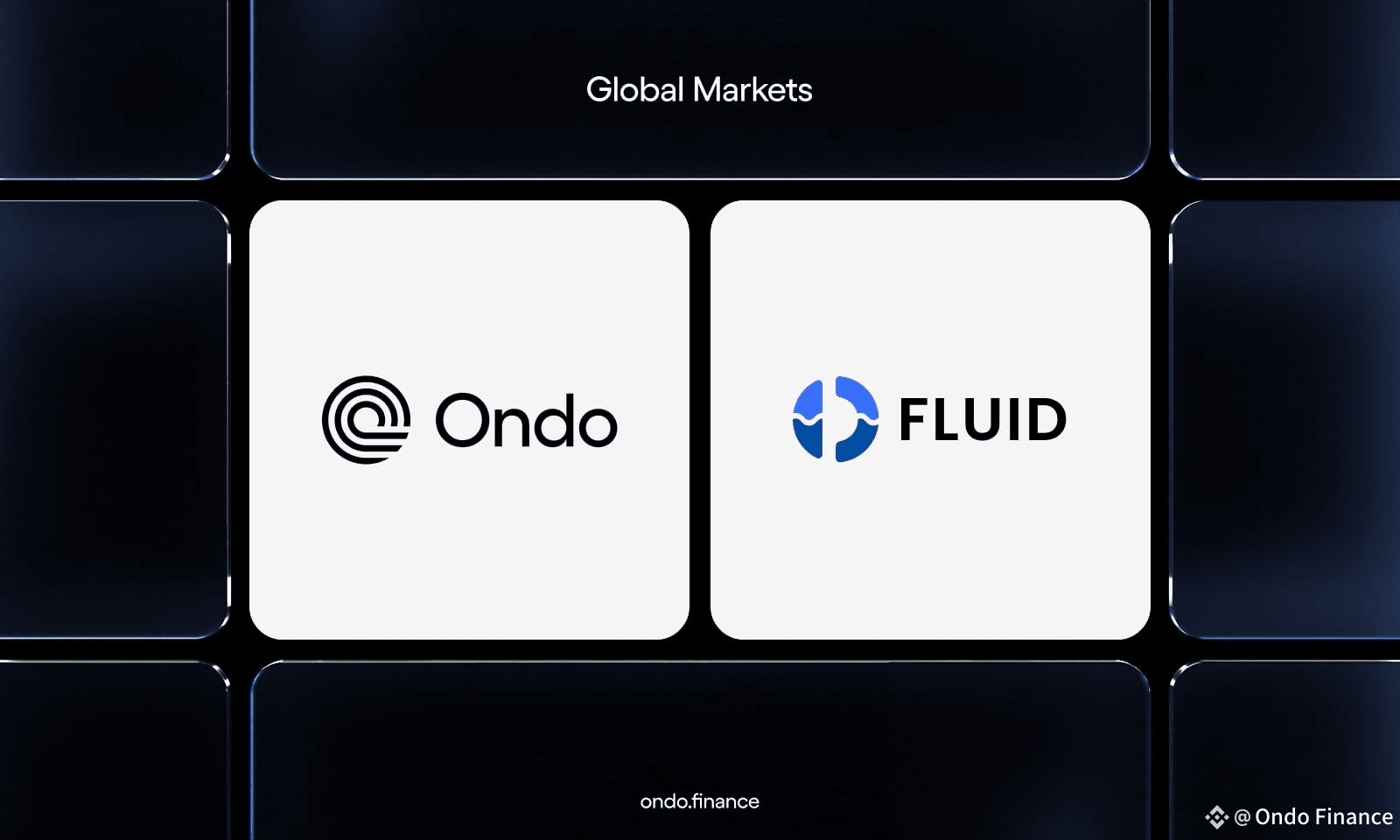 Welcoming @0xfluid to the Global Markets Alliance. Fluid | Ondo Finance on  Binance Square